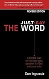 Just Say the Word Just Say the Word