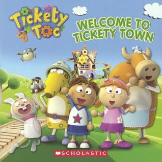 Welcome to Tickety Town