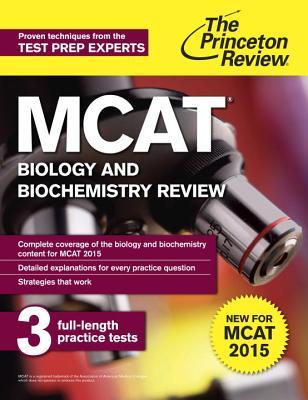 The Princeton Review MCAT Biology and Biochemistry Review 2015