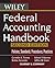 Federal Accounting Handbook: Policies, Standards, Procedures, Practices