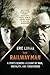 The Railway Man: A POW's Searing Account of War, Brutality and Forgiveness (Movie Tie-in Editions)