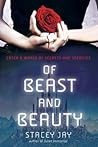 Of Beast and Beauty by Stacey Jay