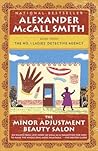 The Minor Adjustment Beauty Salon by Alexander McCall Smith