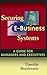 Securing E-Business Systems by Timothy Braithwaite