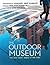 The Outdoor Museum: Not You...