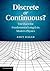 Discrete or Continuous?: The Quest for Fundamental Length in Modern Physics