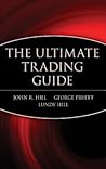 The Ultimate Trading Guide The Ultimate Trading Guide
