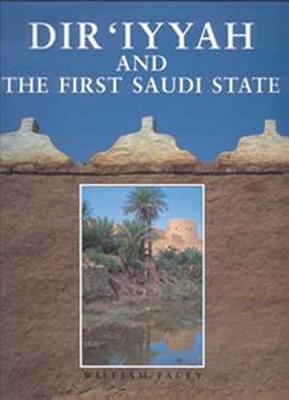Dir'iyyah and the First Saudi State