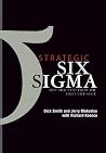 Strategic Six Sigma: Best Practices from the Executive Suite