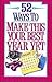 52 Ways to Make This Your Best Year Yet by Todd Temple