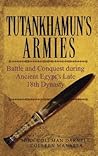 Tutankhamun's Armies by John Coleman Darnell