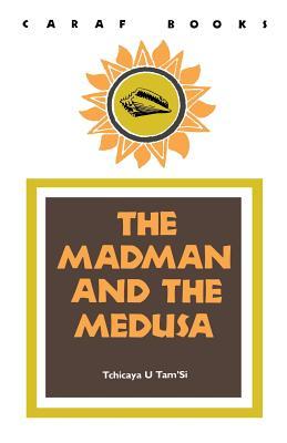 The Madman and the Medusa (Paperback)