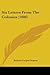 Six Letters From The Colonies by R.C. Seaton