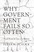 Why Government Fails So Oft...