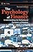 The Psychology of Finance by Lars Tvede The Psychology of Finance by Lars Tvede