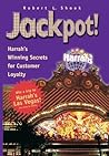 Jackpot!: Harrah's Winning Secrets for Customer Loyalty