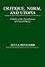 Critique, Norm, and Utopia:...