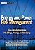 Energy and Power Risk Management: New Developments in Modeling, Pricing, and Hedging (Wiley Finance)
