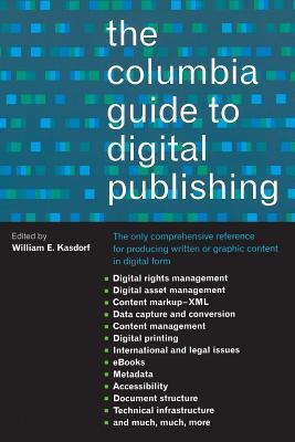 The Columbia Guide to Digital Publishing (Paperback)