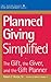 Planned Giving Simplified by Robert F. Sharpe Sr. Planned Giving Simplified by Robert F. Sharpe Sr.