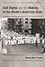 Civil Rights and the Making of the Modern American State