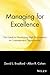 Managing for Excellence: The Guide to Developing High Performance in Contemporary Organizations