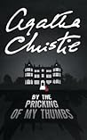 By the Pricking of My Thumbs by Agatha Christie By the Pricking of My Thumbs by Agatha Christie