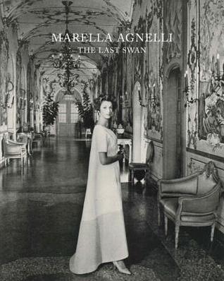 Marella Agnelli: The Last Swan (Hardcover)