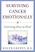 Surviving Cancer Emotionally: Learning How to Heal