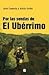 Por las sendas de El Uberrimo by Iván Cepeda