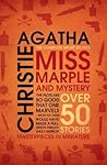 Miss Marple and Mystery: Over 50 Stories
