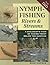 Nymph-Fishing Rivers and Streams by Rick Hafele