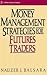 Money Management Strategies...