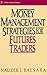 Money Management Strategies for Futures Traders (Wiley Finance)