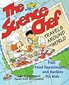 The Science Chef Travels Around the World by Karen Eich Drummond