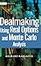 Dealmaking: Using Real Options and Monte Carlo Analysis