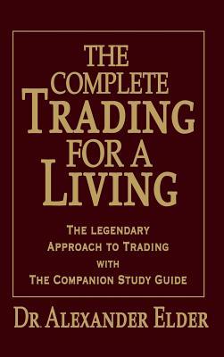 Complete Trading for a Living with Companion Study Guide