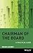 Chairman of the Board: A Practical Guide