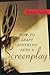 How to Adapt Anything into a Screenplay by Richard Krevolin