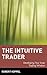 The Intuitive Trader: Devel...