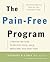 The Pain-Free Program by Anthony B. Carey