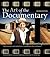 The Art of the Documentary by Megan Cunningham The Art of the Documentary by Megan Cunningham
