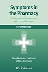 Symptoms in the Pharmacy: A Guide to the Management of Common Illnesses