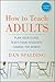 How to Teach Adults by Dan Spalding