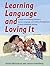 Learning Language and Loving It by Elaine Weitzman