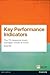 Key Performance Indicators (Kpi): The 75 Measures Every Manager Needs to Know