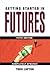 Getting Started in Futures by Todd Lofton