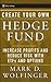 Create Your Own Hedge Fund:...