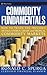 Commodity Fundamentals: How To Trade the Precious Metals, Energy, Grain, and Tropical Commodity Markets (Wiley Trading)
