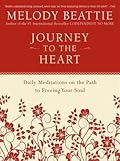 Journey to the Heart: Daily Meditations on the Path to Freeing Your Soul